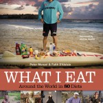 What I Eat: Around the World in 80 Diets, Peter Menzel i Faith D'Aluisio