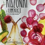 Kiszonki i fermentacje - recenzja książki